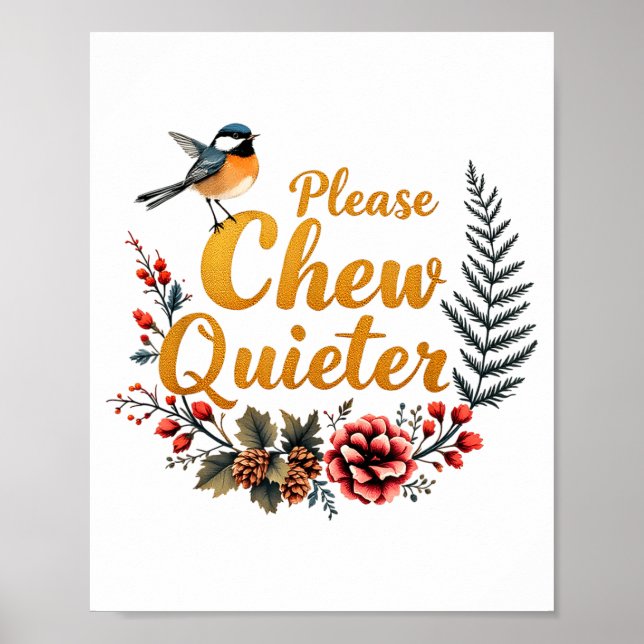 Poster Please Chew Quieter  (Frente)
