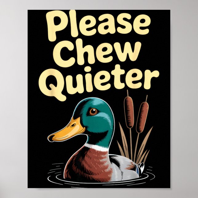 Poster Please Chew Quieter Funny Introvert Funny Duck Lov (Frente)