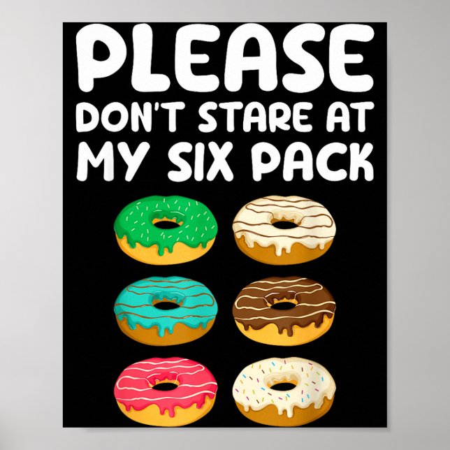 Poster Please Don't Stare At My Six Pack Donuts Abs Funny (Frente)