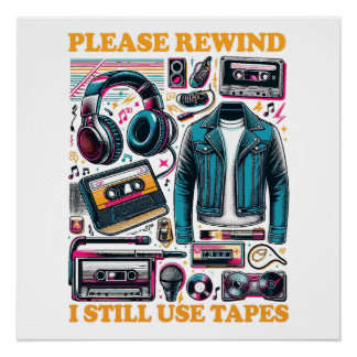Pôster Please Rewind - I still Use Tabes