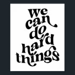 Poster Podemos Fazer Coisas De Duro Ondas De Fonte<br><div class="desc">Podemos Fazer Coisas De Duro Ondas De Fonte</div>