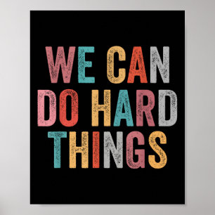 Poster Podemos Fazer Coisas Difíceis Retro Vintage Motiva