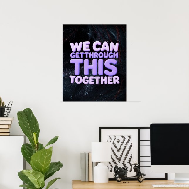 Poster Podemos Superar Isso Juntos (Escritório em casa)