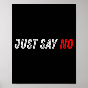 Poster Poderosa Inspiração Motivacional Apenas Diga Não C