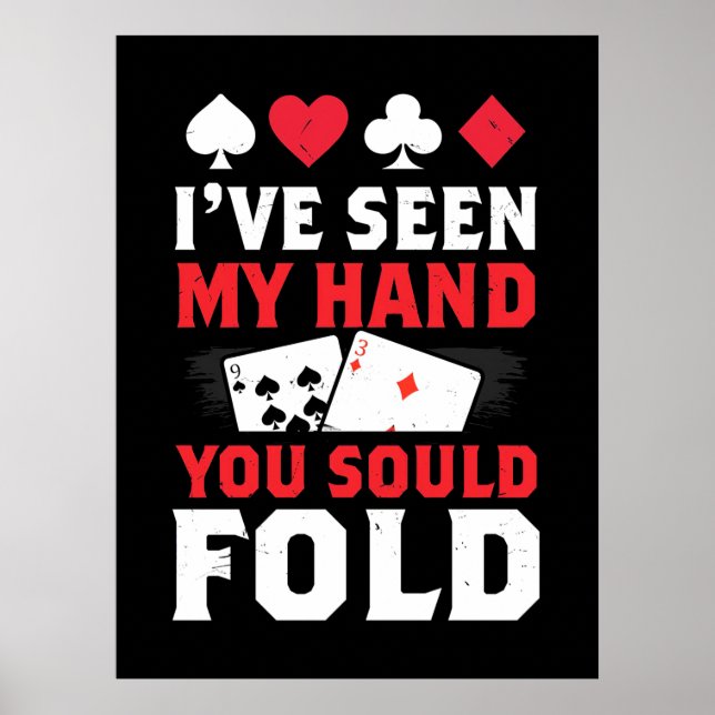 Poster Poker I Have Seen My Hand You Sould Fold (Frente)