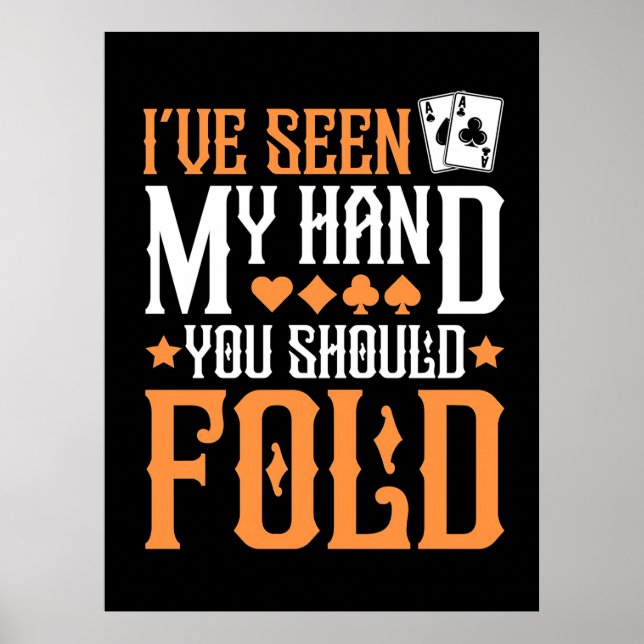 Poster Poker, Já Vi A Minha Mão (Frente)