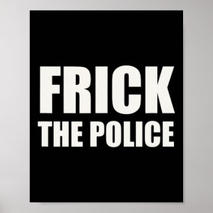 Poster Polícia Frick - Protesto Engraçado