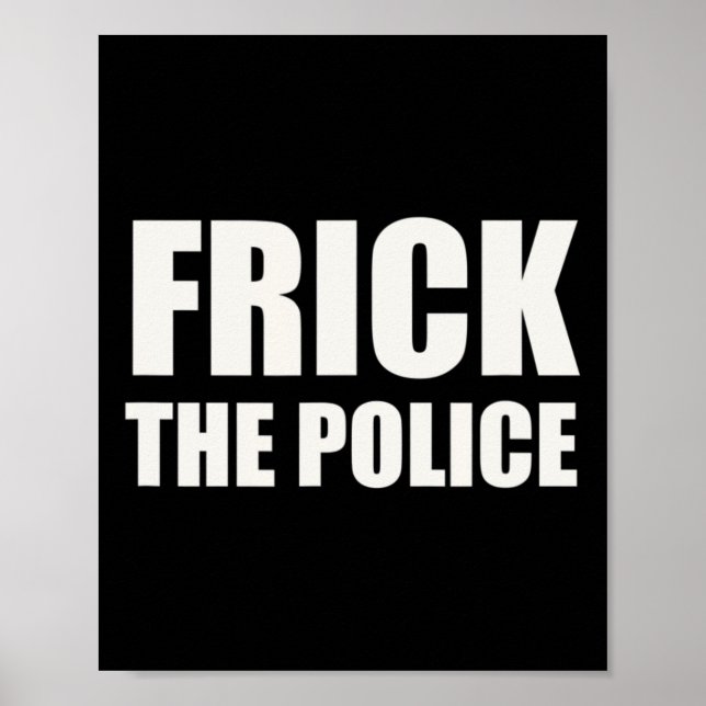 Poster Polícia Frick - Protesto Engraçado (Frente)