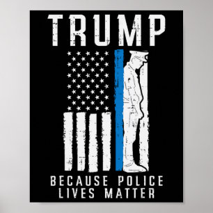 Poster Polícia Vive Problema Pro Trump Thin Blue Line UF