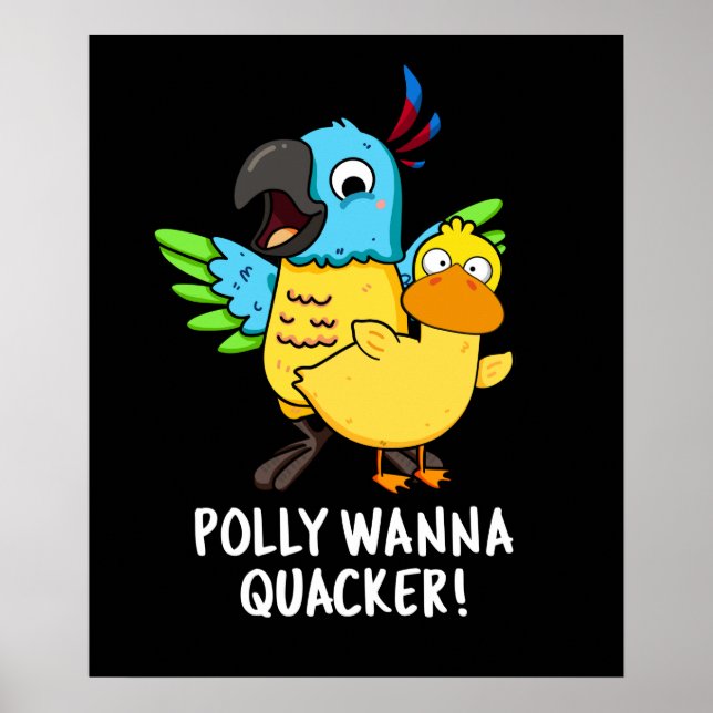 Poster Polly Wanna Quacker Funny Animal Pun (Frente)