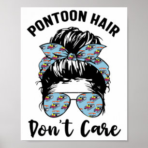 Poster Pontoon Capitão Barco Pontoon Hair Não me importe