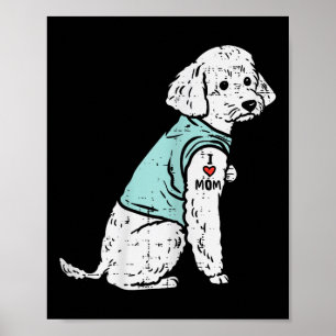 Poster Poodle Eu Amo Mamãe Tatto Cute Pet Dog Proprietári