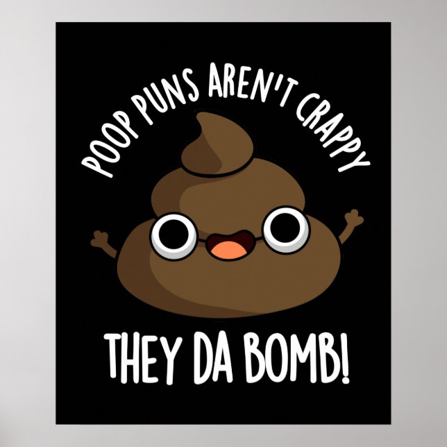 Poster Poop Puns Eles Da Bomba Engraçado Poo Pun Dark BG (Frente)