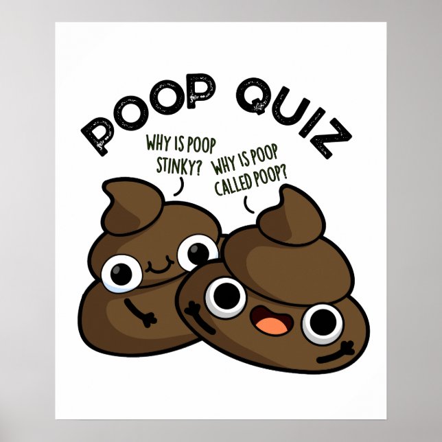 Poster Poop Quiz Funny Poo Pun (Frente)