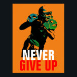 Poster Pop Art Nunca Desiste De Futebol De Sucesso<br><div class="desc">Esportes populares - Imagem de Jogos de Futebol.</div>