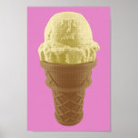 Poster Pop Art Vanilla Ice Cream Cone<br><div class="desc">I scream, you scream, we all scream for ice cream; or an ice cream cone! How about a scrumptious vanilla ice cream cone? The Pop Art Vanilla Ice Cream Cone graphic features a big scoop of vanilla ice cream sitting atop delicious cone. The pop art image results from an original...</div>