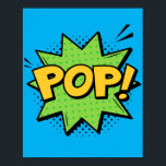 Poster Pop! Burst Comic de Pop de Arte Vibrante<br><div class="desc">Incorpore o seu espaço com energia e entusiasmo com este design de arte pop Pop! Inspirada pelas imagens explosivas dos quadrinhos clássicos,  esta peça dinâmica captura o momento de uma ação explosiva,  fazer-a de forma viva e ousada em qualquer sala.</div>