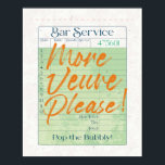 Poster Pop do Champagne de Recebimento de Verificação de<br><div class="desc">Pop do Champagne de Recebimento de Verificação de Convidado na Bubble | Mais Veuve, por favor | Champagne Pop Fizz Clink | Carrinho Bar | Hora Feliz | Presente de celebração | Divertido Moderno Colorido | Trendy Boho Art | Presente de Licenciatura de Aniversário de Casamento de Bachelorette | Bar...</div>