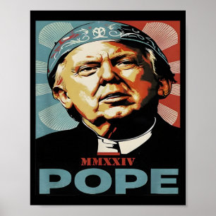 Poster Pope Trump Engraçado Presidente Trump Quer Ser O N