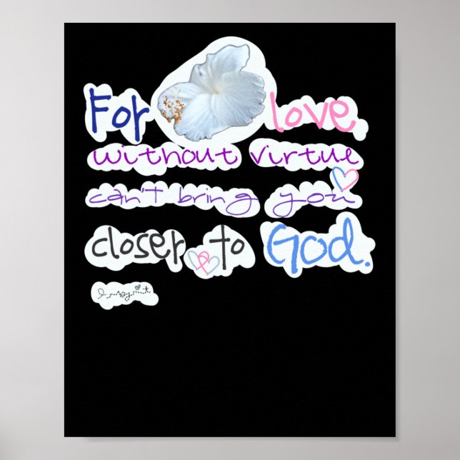 Poster Por amor sem virtude não pode te aproximar (Frente)