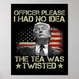 Poster Por Favor, Eu Não Fazia Ideia Do Tea Twisted Usa F