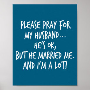 Poster Por favor, reze por meu marido... ele está bem, ma