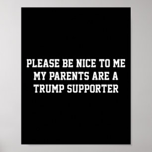 Poster Por Favor, Seja Legal Para Mim Meus Pais.
