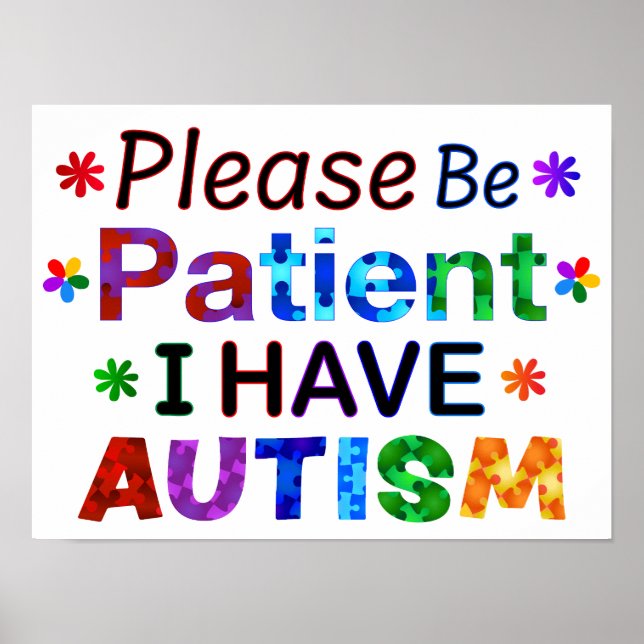 Poster Por Favor, Seja Paciente Que Eu Tenho AUTISM (Frente)
