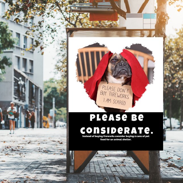 Pôster Por Favor, Tenha Em Consideração A Segurança Dos C (Dogs are scared of fireworks and 1 in 5 go missing on July 4th. Print and post it around your area.)