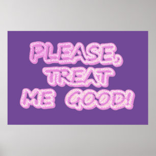 Poster "Por Favor, Trate-Me Bem" Design Bonita. Compre ag