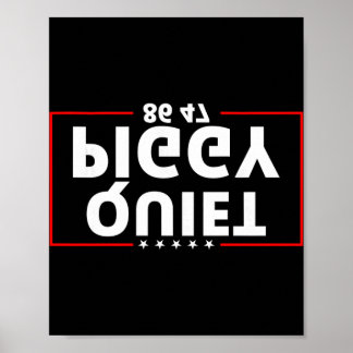 Poster Porco Quiet Vintage Americano Política Engraçado T