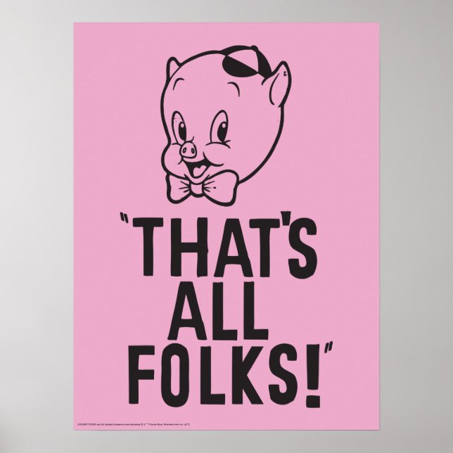 Poster Porky Pig clássico "Isso é tudo pessoal!" (Frente)
