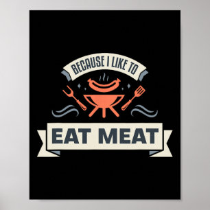 Poster Porque Eu Gosto De Comer Carne Eu Grito Meme De Ca