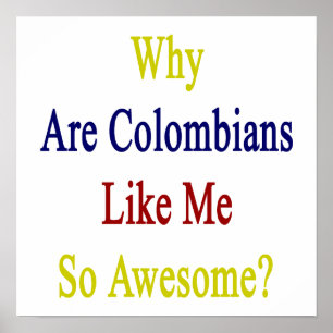 Pôster Porque são os Colombians como mim tão