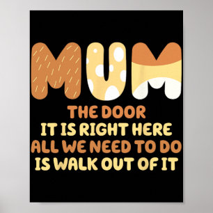 Poster Porta Está Bem Aqui Tudo O Que Precisamos Fazer É 