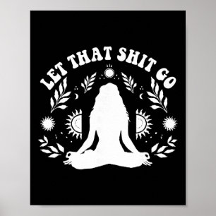 Poster Pose de Yoga de Meditação Chakra Deixe Isso Ir Fem