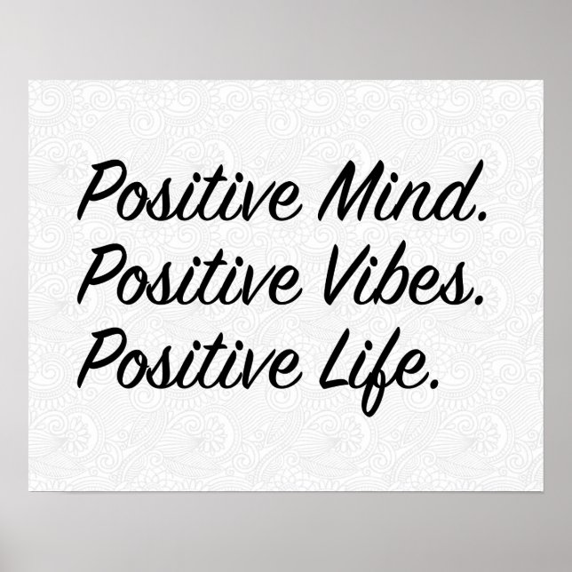 Pôster Positive Mind. Positive Vibes. Positive Life. (Frente)
