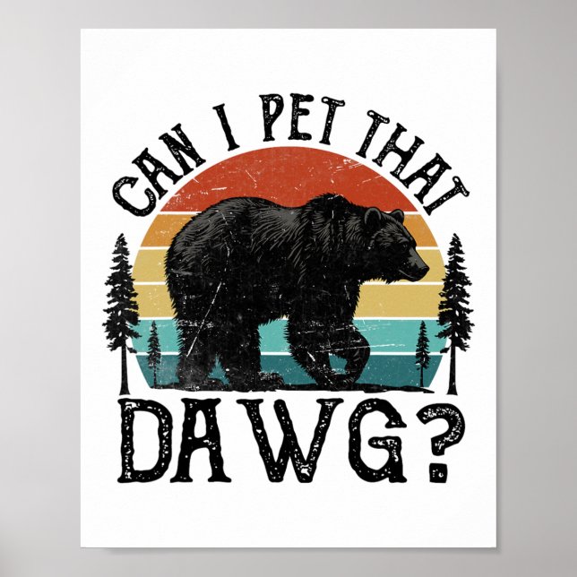 Poster Posso Acariciar Esse Cachorro Funny Dawg Bear Meme (Frente)
