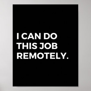 Poster Posso Fazer Este Trabalho Remotamente Dizia Divert