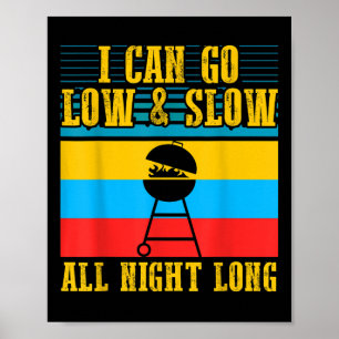 Poster Posso Ir Baixo E Lenta Barbeca Fumadora De Churras