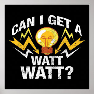 Poster Posso pegar um Watt Watt? - Elétrico Engraçado