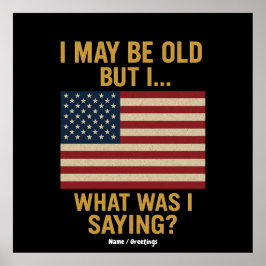 Poster Posso Ser Velho, Mas... Espera, O Que Estava Dizen