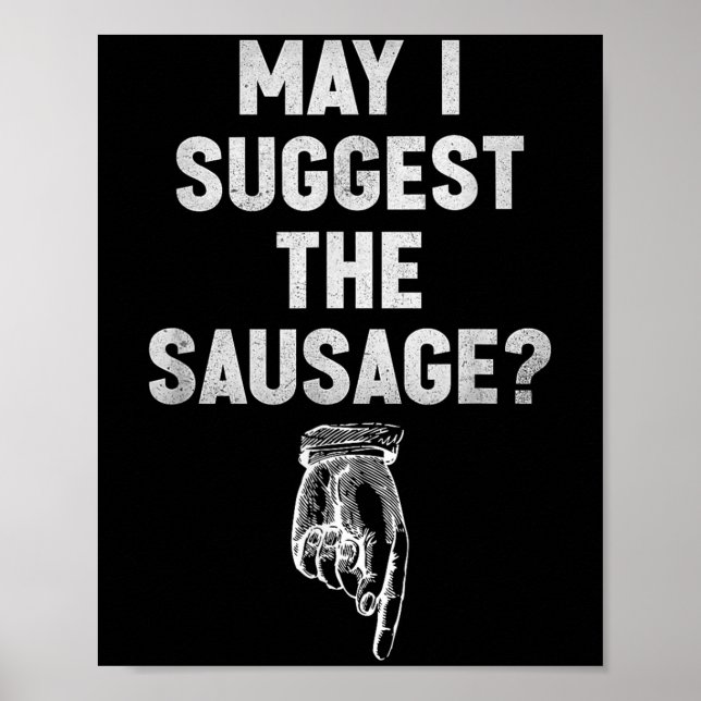 Poster Posso Sugerir Que A Salsicha Engraçada Se Refere I (Frente)