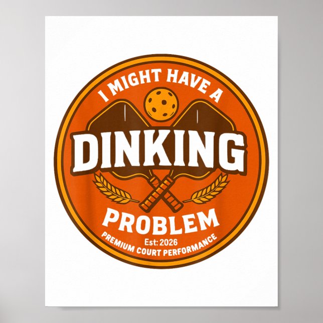 Poster Posso ter um problema de dinking retro pickleball (Frente)