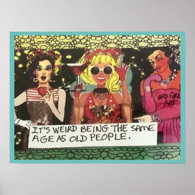 Poster POSTER- É estranho ter a mesma idade das pessoas i (Frente)