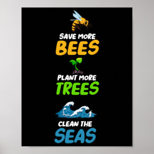 Poster Poupe Mais Abelhas Plantem Mais Árvores Limpem O M