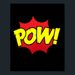 Poster Pow! Impacto em banda desenhada de Pop<br><div class="desc">Traga o poderoso soco de histórias em quadrinhos clássicas para o seu espaço com esta dinâmica design de 'Pow!' pop-art. Queimado com energia e cores vibrantes,  este design capta o impacto dramático da ação dos quadrinhos,  fazer-o como uma adição impressionante a qualquer sala.</div>