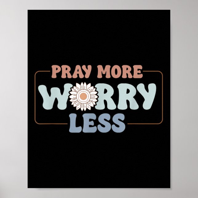 Poster Pray More Worry Less Sunflower Motivation  (Frente)