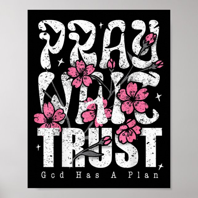 Poster Pray Wait Trust God Has A Plan Christian Faith  (Frente)