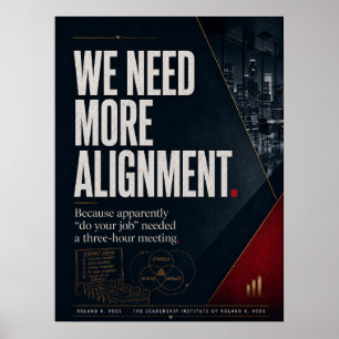 Poster Precisamos de Mais Liderança de Alinhamento Sátira